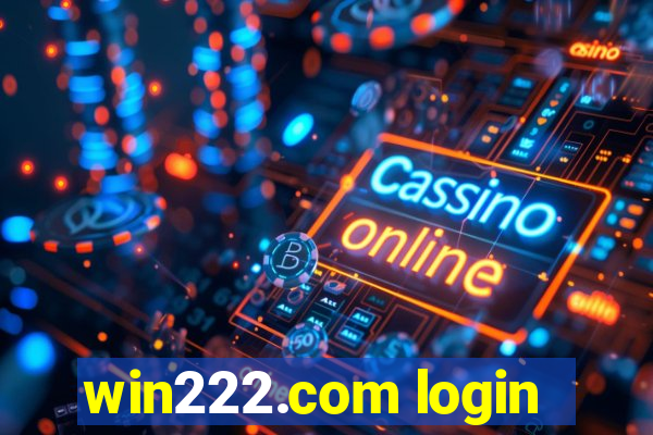 win222.com login